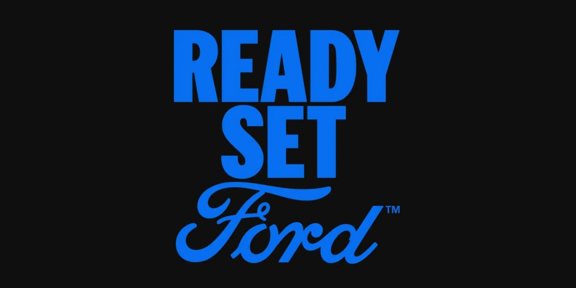 Ready-Set-Ford